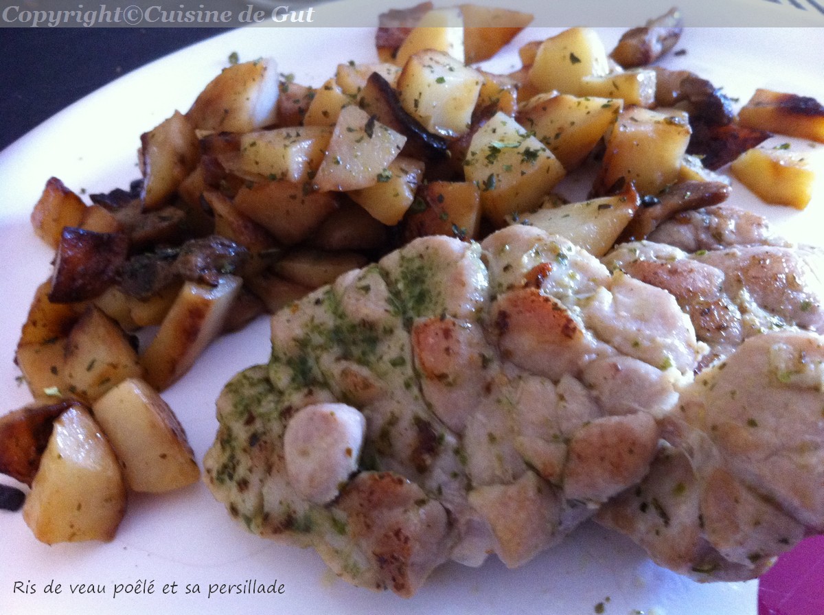 Ris de veau poêlé et sa persillade – CUISINE DE GUT