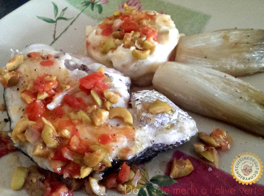 Darne de merlu à l'olive verte