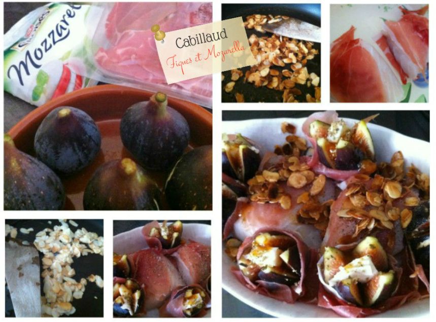 Cabillaud figues et mozzarella