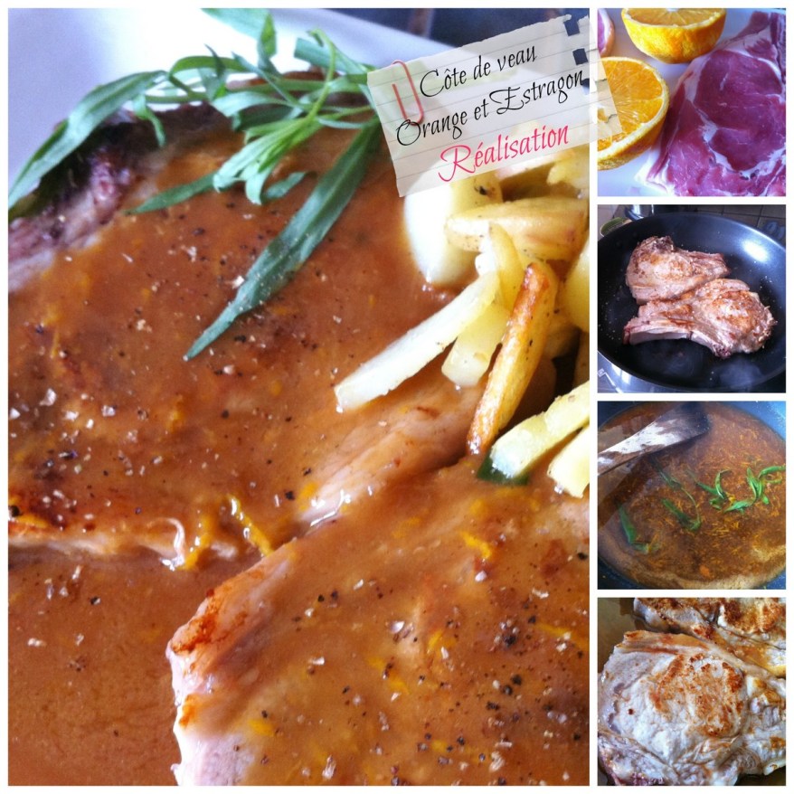 Cote de veau Orange et estragon