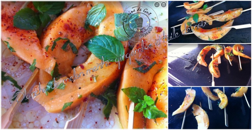 Plancha de Melon menthe gingembre et huile de noix montage